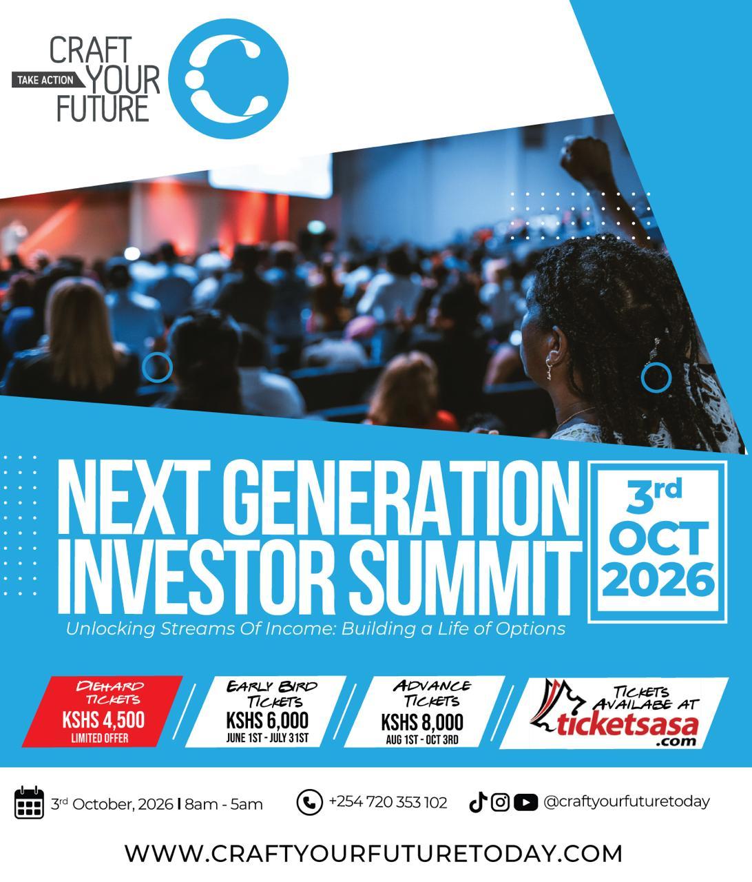 Next Generation Investor Summit 2026 by Craft Your Future — 3rd October 2026, Nairobi. Unlocking Streams of Income: Building a Life of Options.